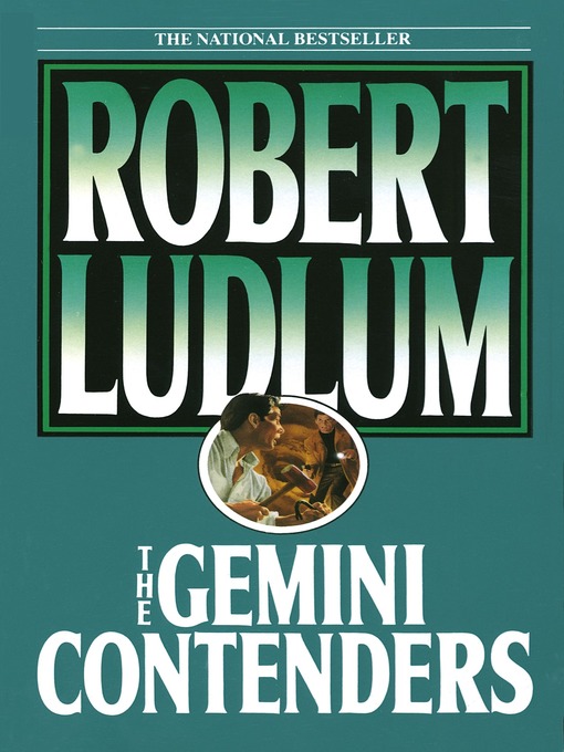 Title details for The Gemini Contenders by Robert Ludlum - Wait list